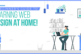 A beginner’s guide to learning web design at home!