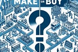 IMAGE: An illustration reflecting the business dilemma of “make or buy”. It visually divides the scene into two parts: one side showing a factory setting for the ‘make’ option, and the other side depicting a store for the ‘buy’ option, with a large question mark in the center. This design clearly conveys the decision-making process in business
