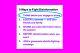 5 Ways to Fight Disinformation, with a circle around “Think before you engage or share”