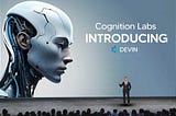 Cognition AI Raises $21 Million Series A for Groundbreaking Autonomous AI Software Engineer, Devin