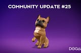 DOGAMÍ Community Update #25
