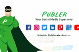 Publer Your Social Media Superhero — Social scheduler, collaborator and analysis.