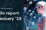 Silo Report — January ‘24