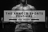The Arnold Sports Festival | Max Swahn