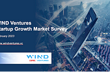 WIND Ventures Fourth Annual Growth Markets Survey of VCs Reveals Latin America as Most Compelling…