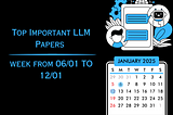 Important LLMs Papers for the Week from 06/01 to 12/01