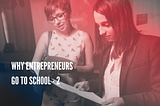 Entrepreneurs going to schools - why? Part 2