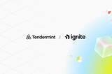 Ignite becomes independent entity alongside NewTendermint
