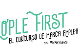 Employer Branding en Colombia. Caso práctico del concurso People First, por Performante