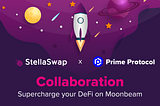 Supercharge Your DeFi with StellaSwap & Prime