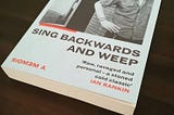 Mark Lanegan’s Sing Backwards and Weep: Addiction, Art, and Redemption