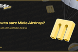 How to earn Midle Airdrop?