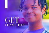 Get Connected!