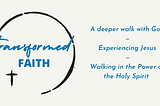 Transformed Faith: Start Here