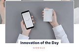 Innovation of the Day: Google