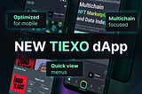 Major TIEXO dApp Updates: Optimizing For Mobile Users, Part 1/3