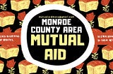 The Astonishing Success of Monroe County Area Mutual Aid