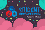 HOW TO BECOME A PROMINENT STUDENT AMBASSADOR IN ORETES