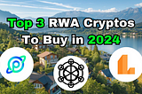 Top 3 RWA Tokens To Invest in 2024