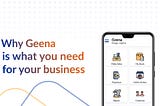 Why Geena is what you need for your business