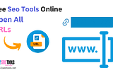Open all your website URLs for free online