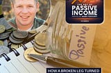 How a Broken Leg Turned into Passive Income Through Land Investing