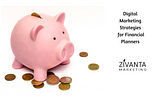 Digital Marketing Strategies for Financial Planners