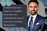 Adnan Vadria’s Insight on Commercial Real Estate Resilience