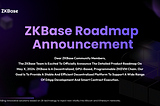 ZKBase发布新链产品路线图公告