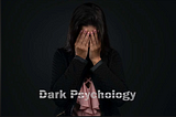 Dark psychology: