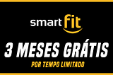 A Melhor Promoção da Smart Fit em 2022!