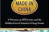 PDF‘’(Made in China: A Prisoner, an SOS Letter, and the Hidden Cost of America’s Cheap Goods )…