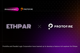 Protofire’s deeply customized explorer purpose-built for Ethpar.