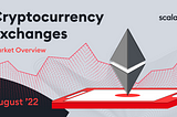 Cryptocurrency Market: August’2022 Overview