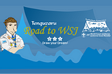 Tenguzaru Road to WSJ 2023
