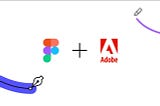 Adobe and Figma end $20B acquisition plans post-regulatory Review