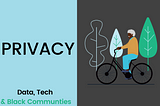 Your Privacy, Our Policy