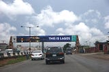 WHAT YOU NEED TO KNOW ABOUT LAGOS — THE CHRONICLES OF A YOUTH ‘CORPER’