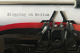 Blogging on Medium — Part 4