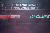MetaOps, a First-Person Shooter on Solana, is pleased to announce a partnership with ClipsDAO…