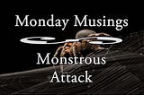 Monstrous Attack