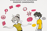 Unlocking Hidden Talent: Strategies for Engaging Passive Candidates