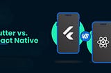 Flutter vs. React Native: Which one to choose for 2024?