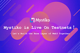 Testnet Guide — Mystiko.