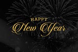 Free Happy New Year graphic in black and gold. Orlando T White