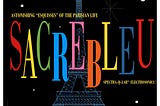 Dimitri from Paris’ Sacrebleu — or French Touch versus French House