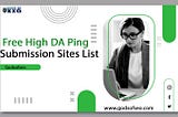 Free Ping Submission Sites List to Boost Your Indexing