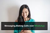 How to send Msg and Make the call on WhatsApp