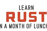 Book Review: Rust in a Month of Lunches