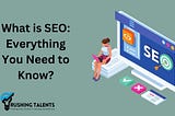 Conquer Search Engines with CrushingTalents: Demystifying SEO
